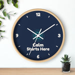 Calm Starts Here Wall Clock — Waiting Room Decor