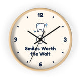 Smiles Worth the Wait Wall Clock — Dental Lobby