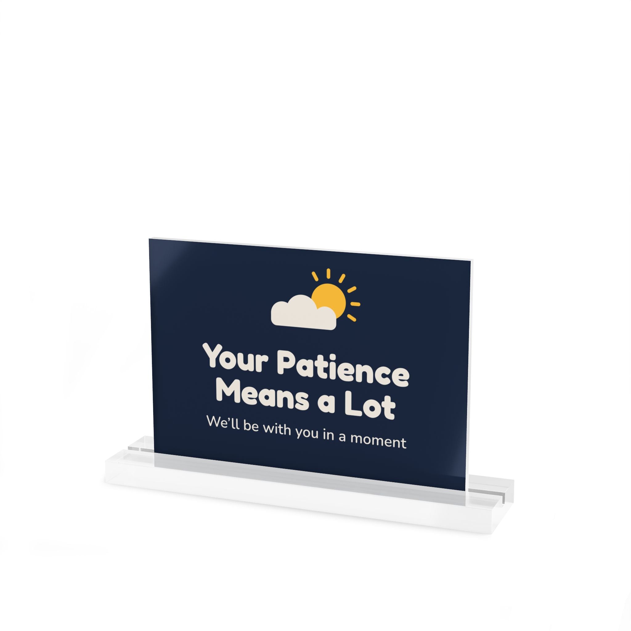 Your Patience Means a Lot Table Sign — Front Desk