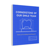 Cornerstone of Our Smile Team Canvas — Dental Team