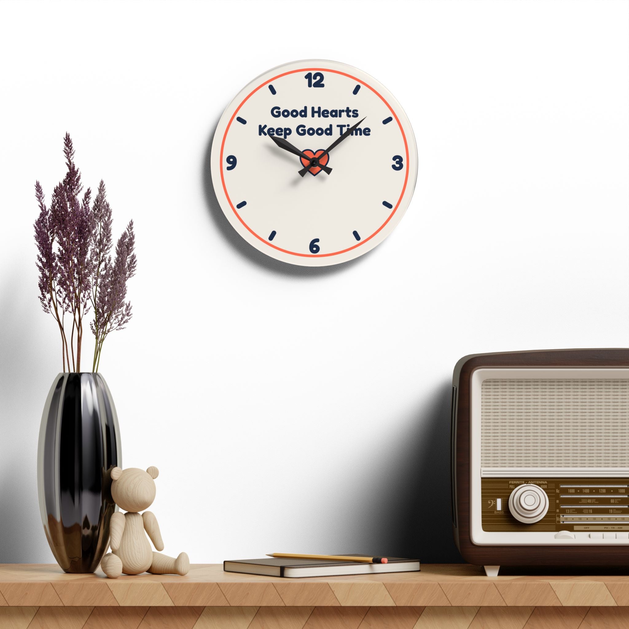 Good Hearts Keep Good Time Acrylic Wall Clock — Front Desk