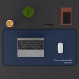 Where Good Decisions Get Made Desk Mat – Clinic Owner