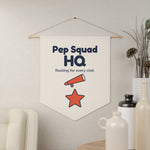 Pep Squad HQ Pennant — Front Desk
