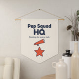 Pep Squad HQ Pennant — Front Desk